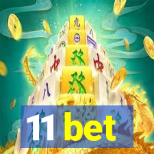 11 bet